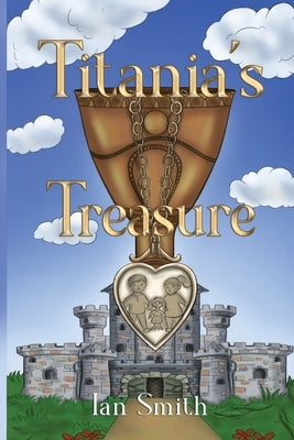 Titania's Treasure by Smith, Ian