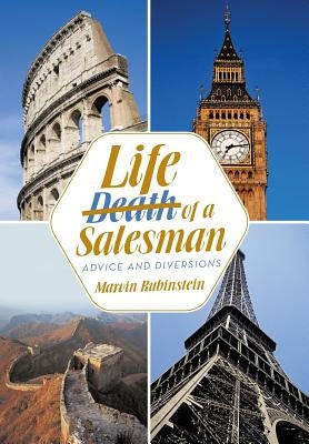 Life of a Salesman: Advice and Diversions by Rubinstein, Marvin