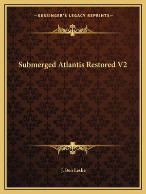 Submerged Atlantis Restored V2 by Leslie, J. Ben
