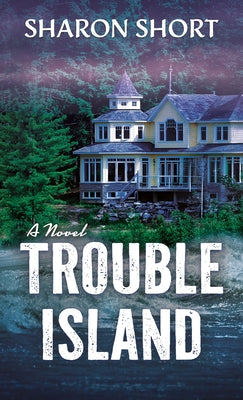 Trouble Island by Short, Sharon