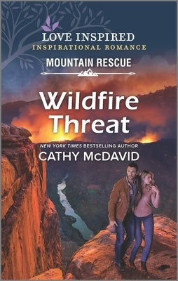 Wildfire Threat by McDavid, Cathy