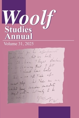 Woolf Studies Annual Volume 31 by Hagen, Benjamin D.