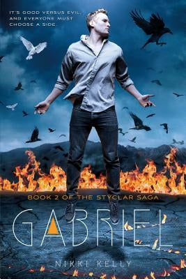 Gabriel: Book 2 of the Styclar Saga by Kelly, Nikki