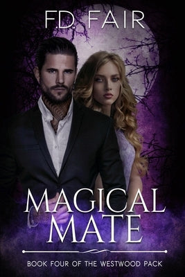 Magical Mate: A Fated Mate Paranormal Romance by Fair, F. D.