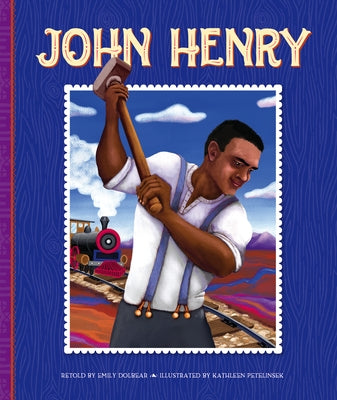 John Henry by Dolbear, Emily