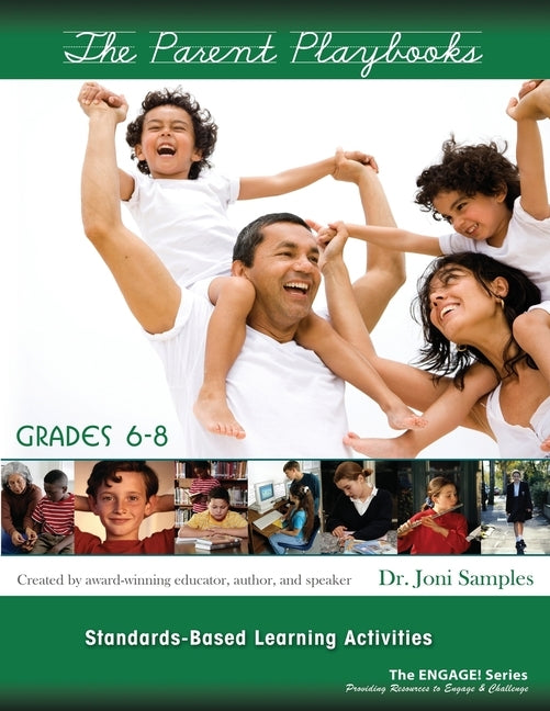The Parent Playbook 6-8 Revised: Standard Based Learning Activities by Samples, Joni