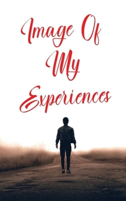 Image of My Experiences by Lal, Prashant Kumar