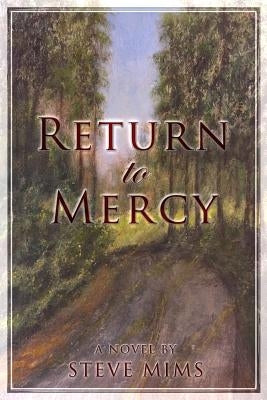 Return to Mercy by Mims, Steve