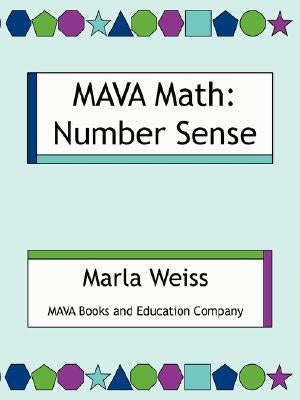 Mava Math: Number Sense by Weiss, Marla