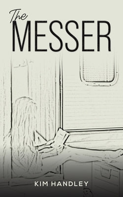 The Messer by Handley, Kim