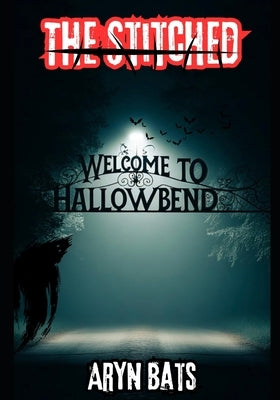 The Stitched by Bats, Aryn