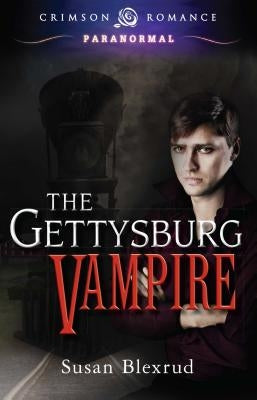 The Gettysburg Vampire by Blexrud, Susan