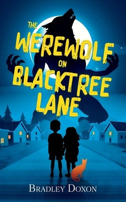 The Werewolf on Blacktree Lane by Doxon, Bradley