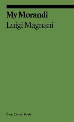 My Morandi by Magnani, Luigi