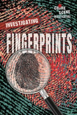 Investigating Fingerprints by Murray, Hallie