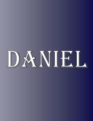Daniel: 100 Pages 8.5" X 11" Personalized Name on Notebook College Ruled Line Paper by Rwg