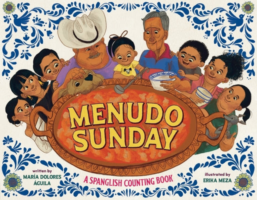 Menudo Sunday: A Spanglish Counting Book by ?guila, Mar?a Dolores