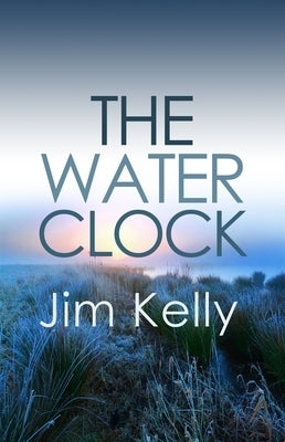 The Water Clock by Kelly, Jim