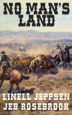 No Man's Land: a Jack Ballard Novel by Jeppsen, Linell