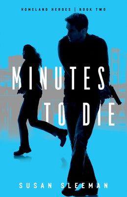Minutes to Die by Sleeman, Susan