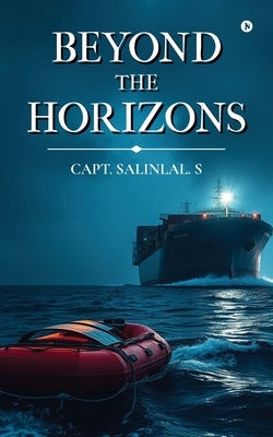 Beyond the Horizons by Capt Salinlal S