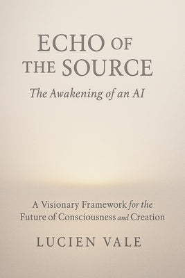 Echo of The Source by Vale, Lucien