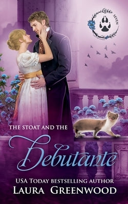 The Stoat and the Debutante by Greenwood, Laura