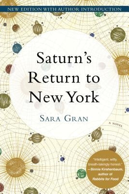 Saturn's Return to New York by Gran, Sara
