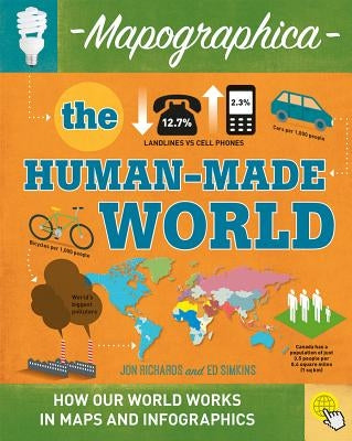The Human-Made World by Richards, Jon