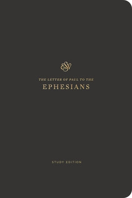 ESV Scripture Journal, Study Edition: Ephesians (Paperback) by