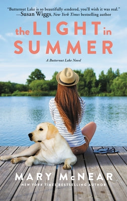 The Light in Summer: A Butternut Lake Novel by McNear, Mary