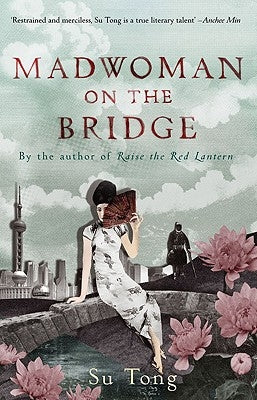 Madwoman on the Bridge by Tong, Su