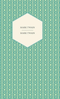Mark Twain by Twain, Mark