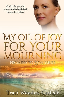 My Oil Of Joy For Your Mourning by Wooden-Carlisle, Traci