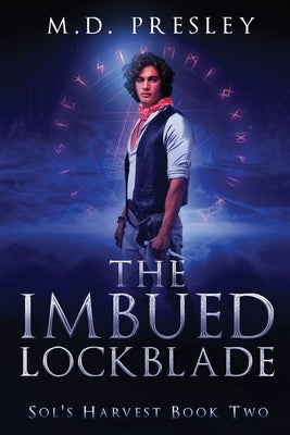 The Imbued Lockblade by Presley, M. D.