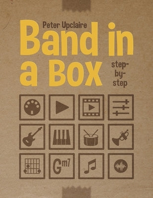 Band In A Box step-by-step by Upclaire, Peter
