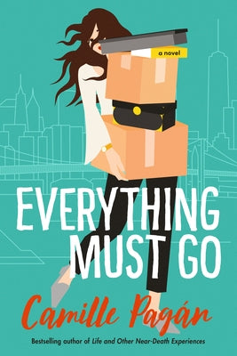 Everything Must Go by Pagán, Camille