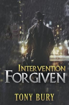 Intervention Forgiven by Bury, Tony