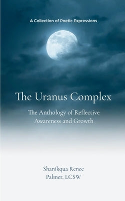 The Uranus Complex by Palmer, Lcsw Shanikqua Renee