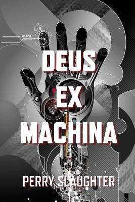Deus ex Machina by Slaughter, Perry