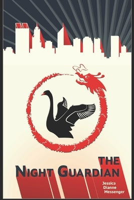 The Night Guardian by Messenger, Jessica Dianne