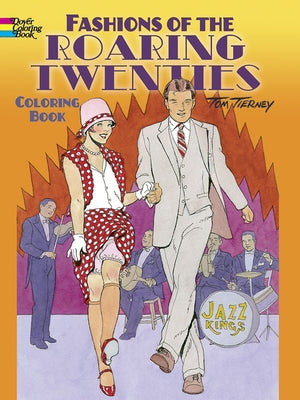 Fashions of the Roaring Twenties Coloring Book by Tierney, Tom