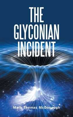 The Glyconian Incident by McDonough, Mark Thomas