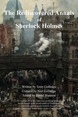 The Rediscovered Annals of Sherlock Holmes by Golledge, Terry