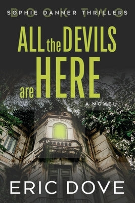 All The Devils Are Here by Dove, Eric G.
