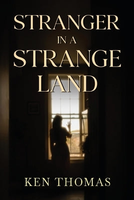 Stranger in a Strange Land by Thomas, Ken
