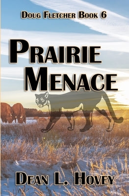 Prairie Menace by Hovey, Dean L.