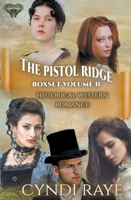 Pistol Ridge Volume 2 by Raye, Cyndi