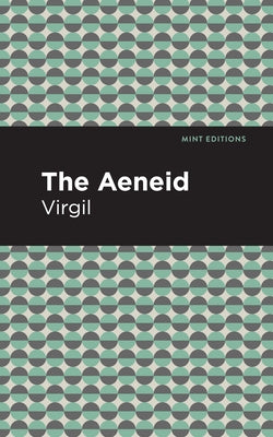 The Aeneid by Virgil