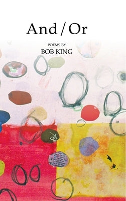 And/Or by King, Bob